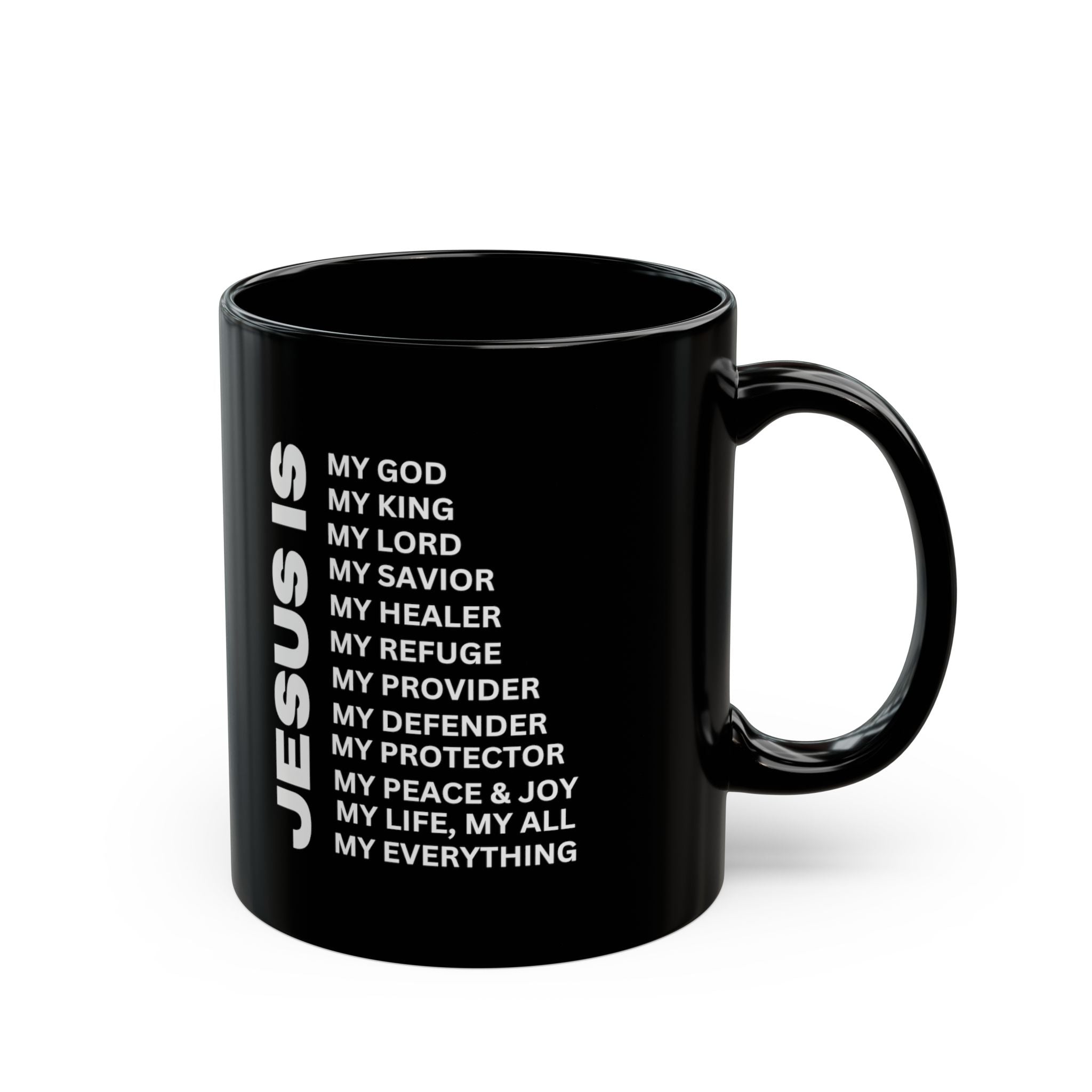 Christian JESUS IS Black Coffee Mug (11oz, 15oz)