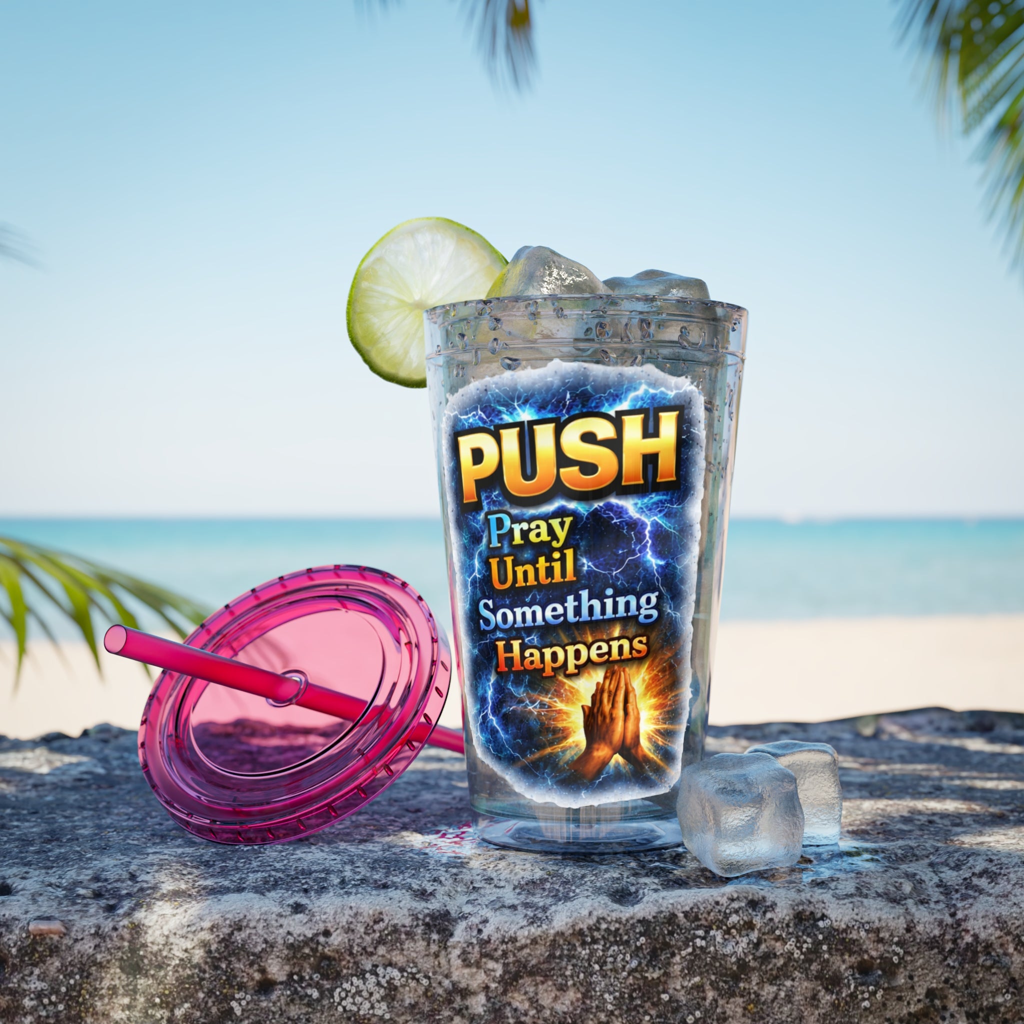 Push Pray Until Something Happens 16ozTumbler — Hands