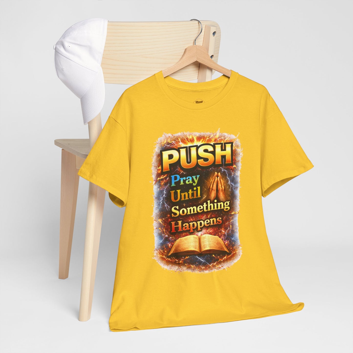 Push: Pray Until Something Happens T-Shirt — Bible 1