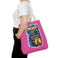 Push Pray Until Something Happens Pink Tote Bag - Hands