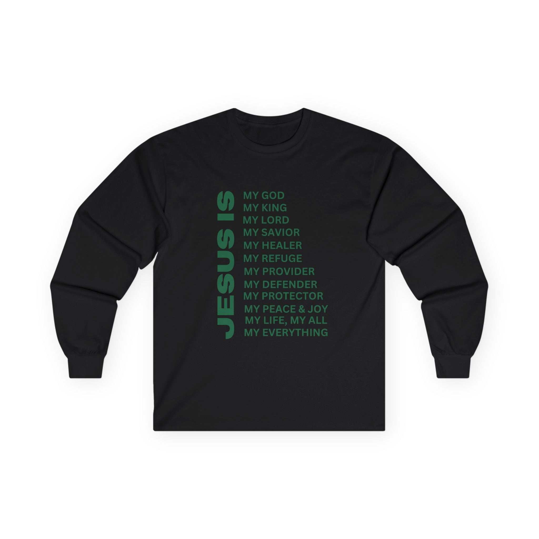 Christian JESUS IS Long Sleeve - Green