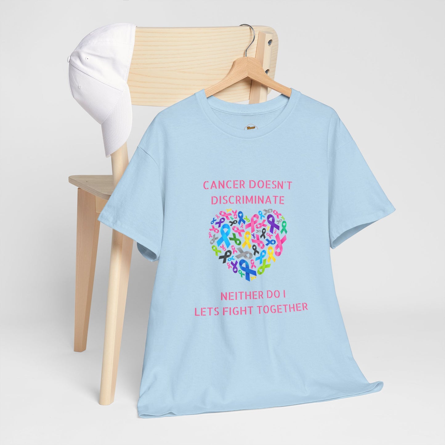 Cancer Doesn't Discriminate Support Tee