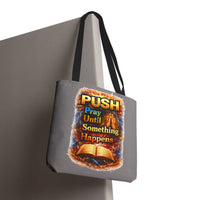 Push Pray Until Something Happens Grey Tote Bag - Bible