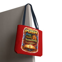 Push Pray Until Something Happens Red Tote Bag - Bible