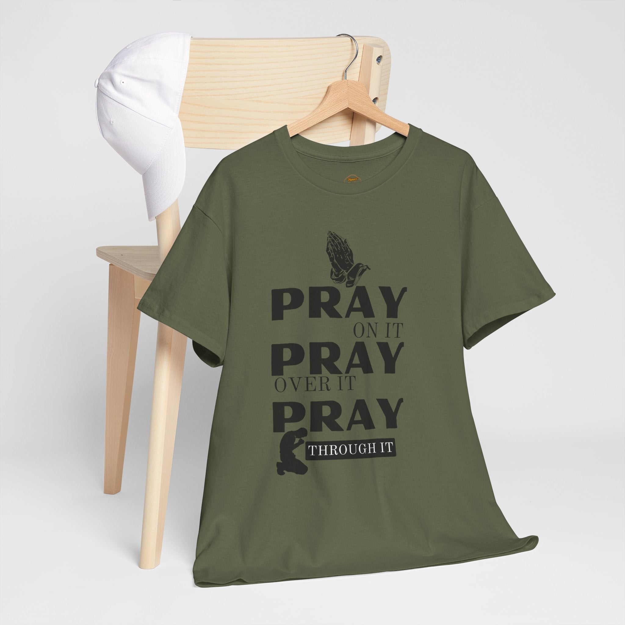 Pray on It, Pray Over It, Pray Through It T‑Shirt