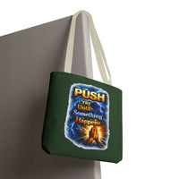 Push Pray Until Something Happens Green Tote Bag - Hands