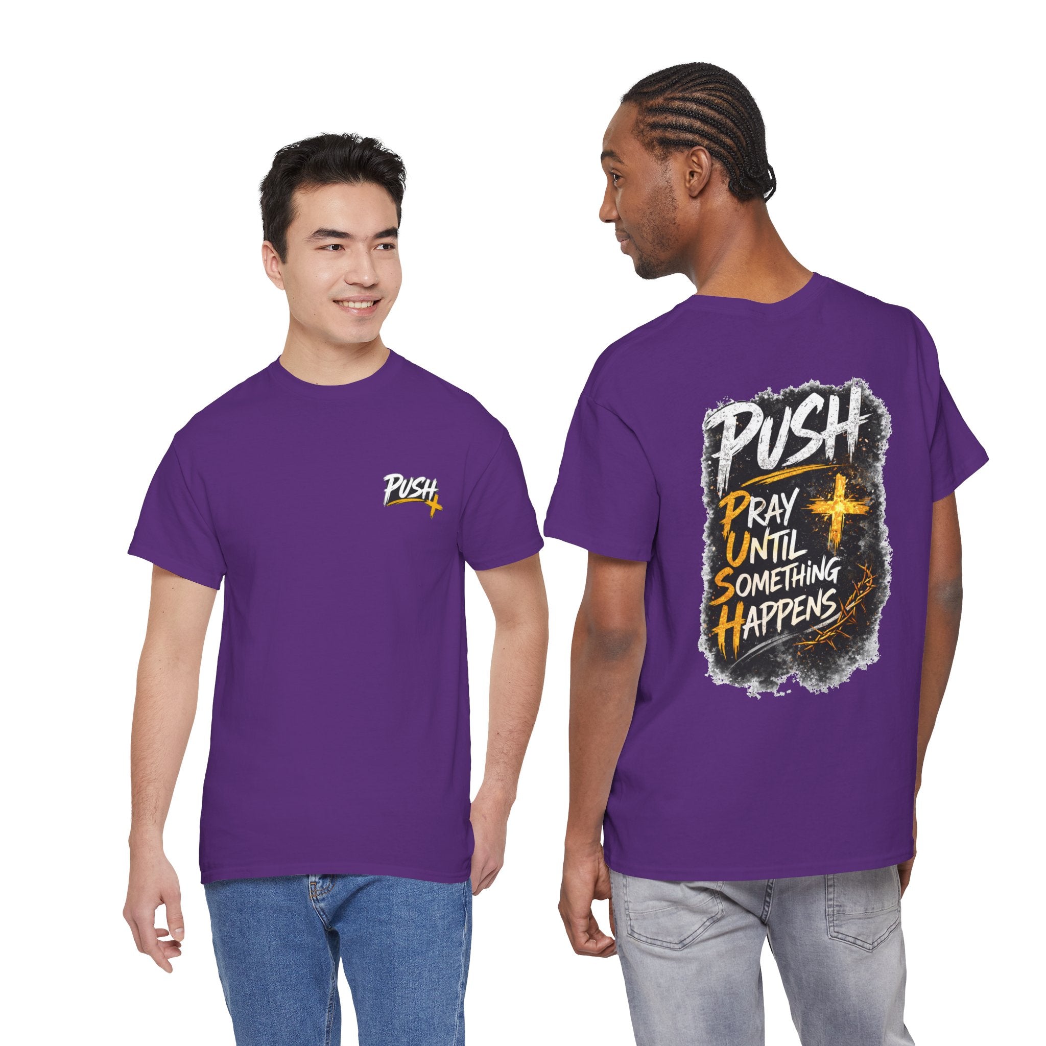 Push Pray Until Something Happens Front/Back Tee