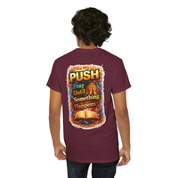 PUSH: Pray Until Something Happens Front/Back Tee - Bible