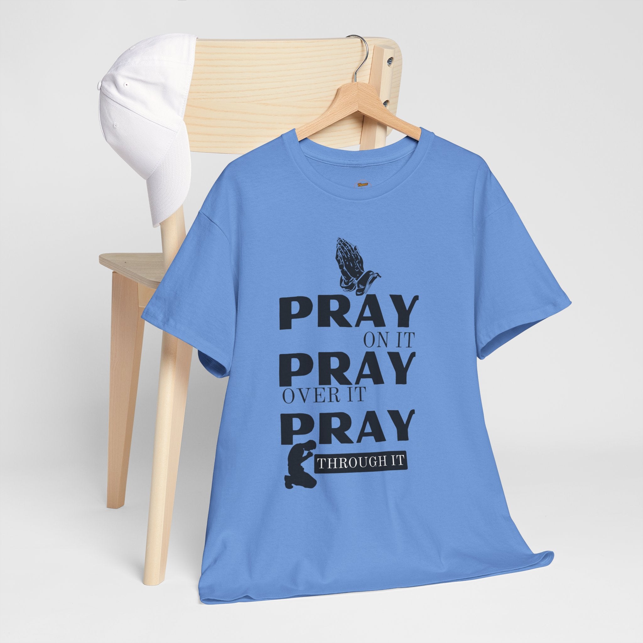 Pray on It, Pray Over It, Pray Through It T‑Shirt