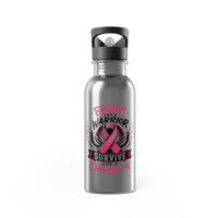 Fight Like a Warrior, Survive Like a Champion Breast Cancer 20oz Stainless Steel Water Bottle With Straw