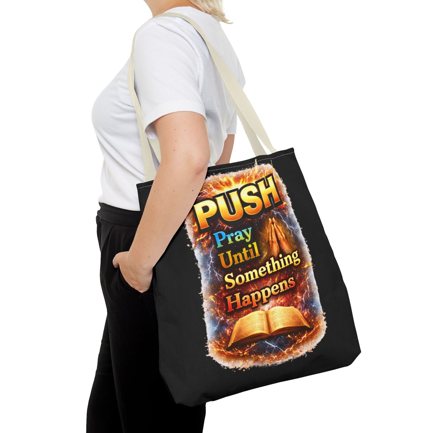 Push Pray Until Something Happens Black Tote Bag - Bible