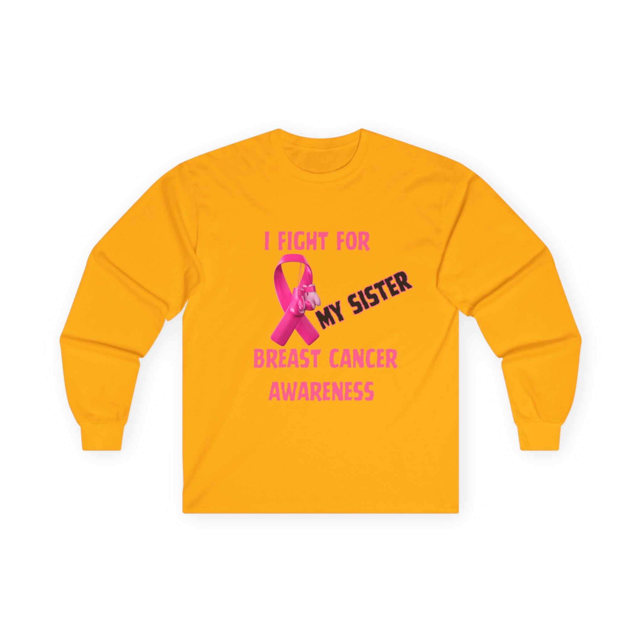 "I Fight For My Sister" Long Sleeve T-Shirt