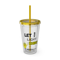 Let Your Light Shine 16oz Tumbler With Straw