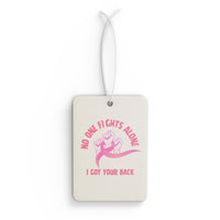 Car Air Freshener — "No One Fights Alone" Pink Support Ribbon Scented Air Freshener