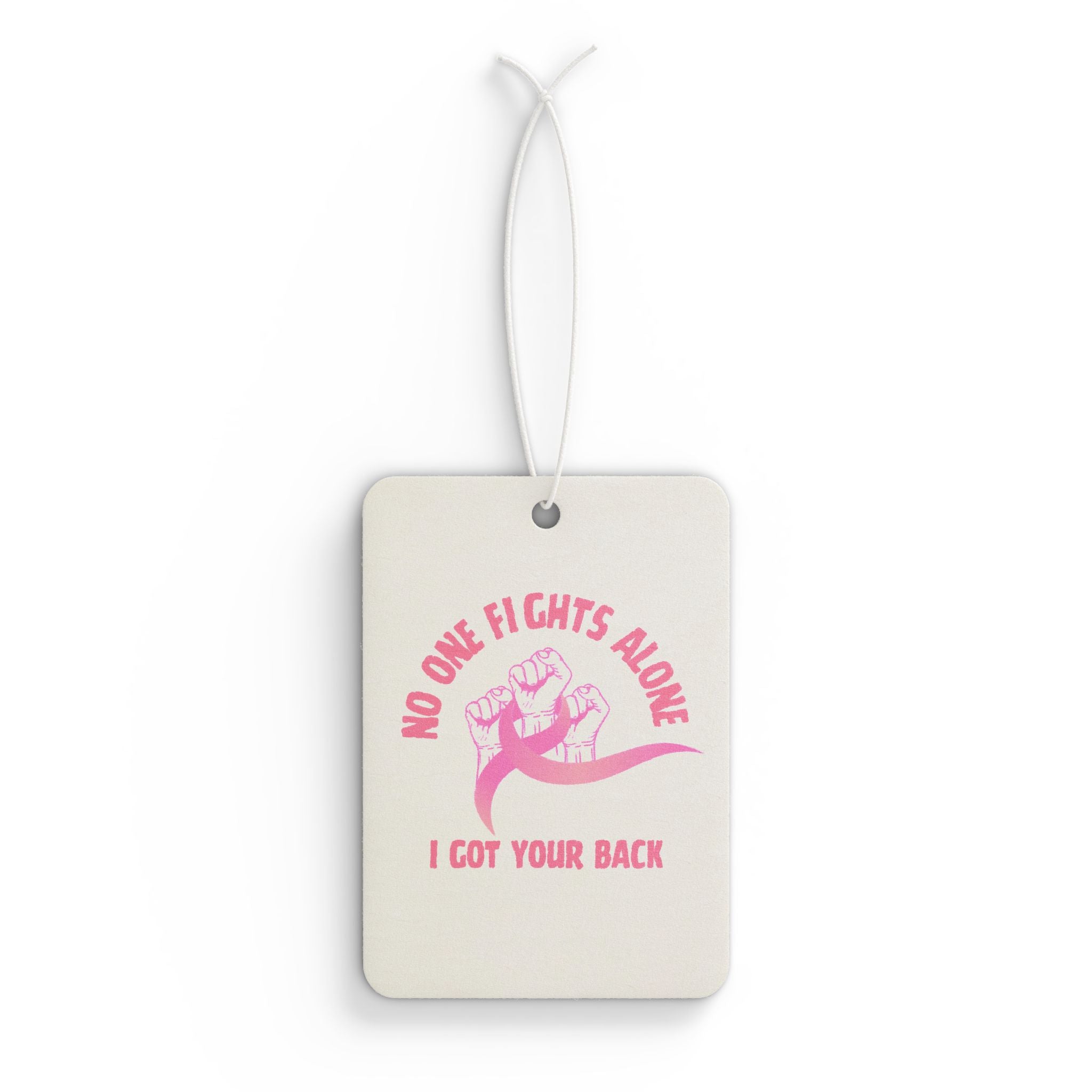 Car Air Freshener — "No One Fights Alone" Pink Support Ribbon Scented Air Freshener