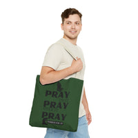 Pray On It Pray Over It Pray Through It Tote Bag - Green