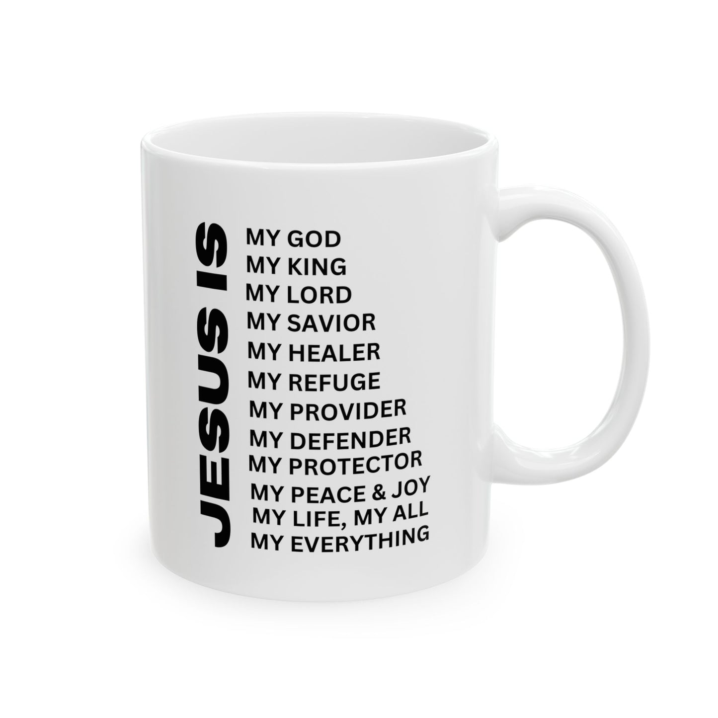 Christian JESUS IS White Coffee Mug (11oz, 15oz)