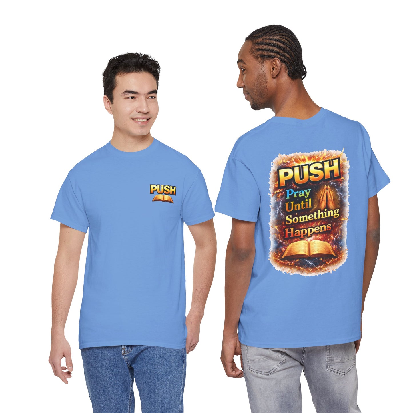 PUSH: Pray Until Something Happens Front/Back Tee - Bible
