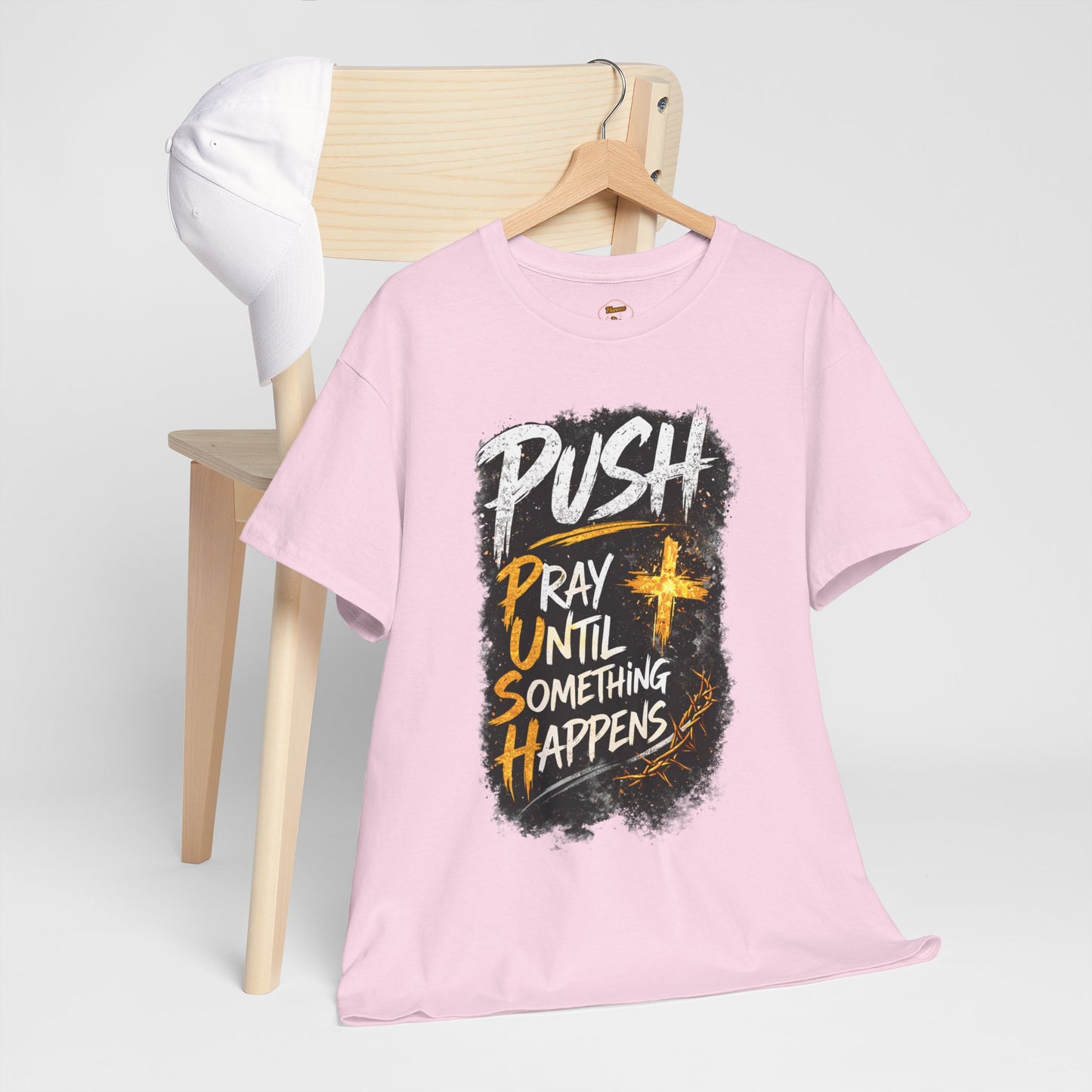 PUSH Pray Until Something Happens Christian T-Shirt  - 2