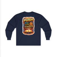 PUSH: Pray Until Something Happens Long Sleeve front/back - Bible