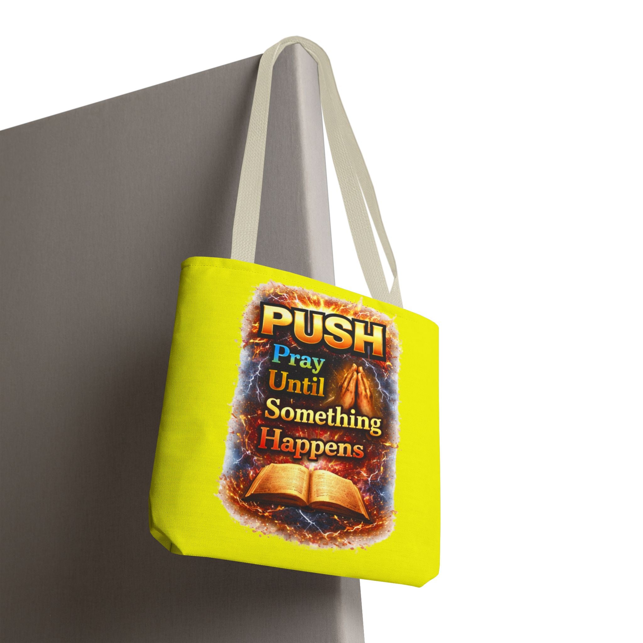 Push Pray Until Something Happens Yellow Tote Bag - Bible