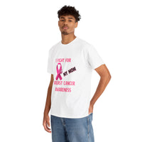 I Fight for My Mom Pink Ribbon Shirt