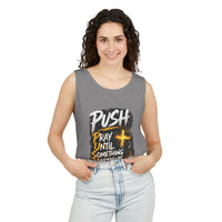 Push: Pray Until Something Happens Tank