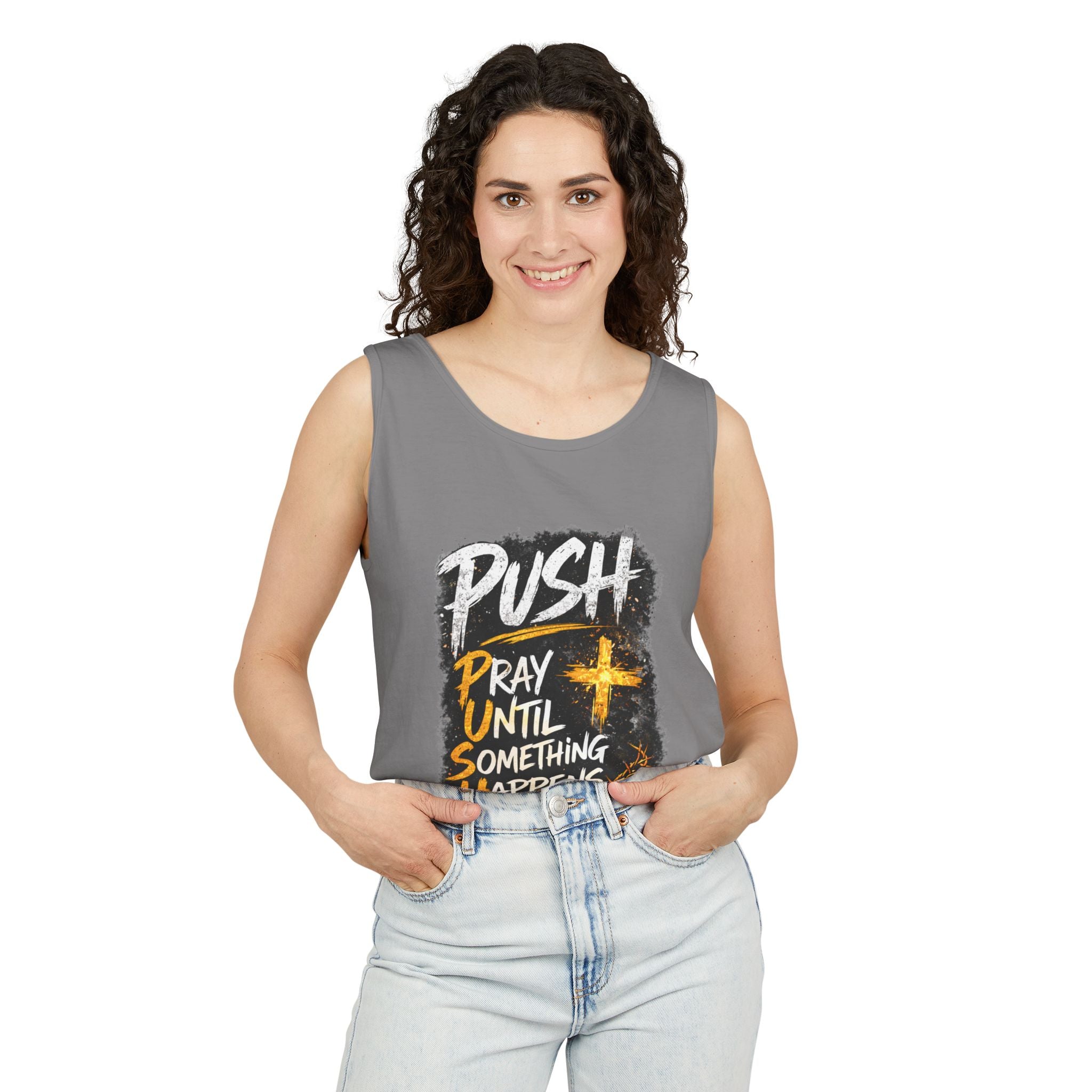 Push: Pray Until Something Happens Tank