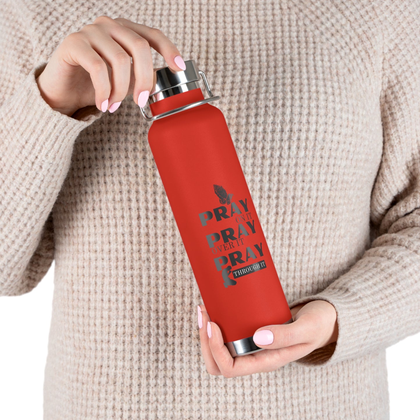 “Pray Only, Pray Over It, Pray Through It” 22oz Insulated Water Bottle