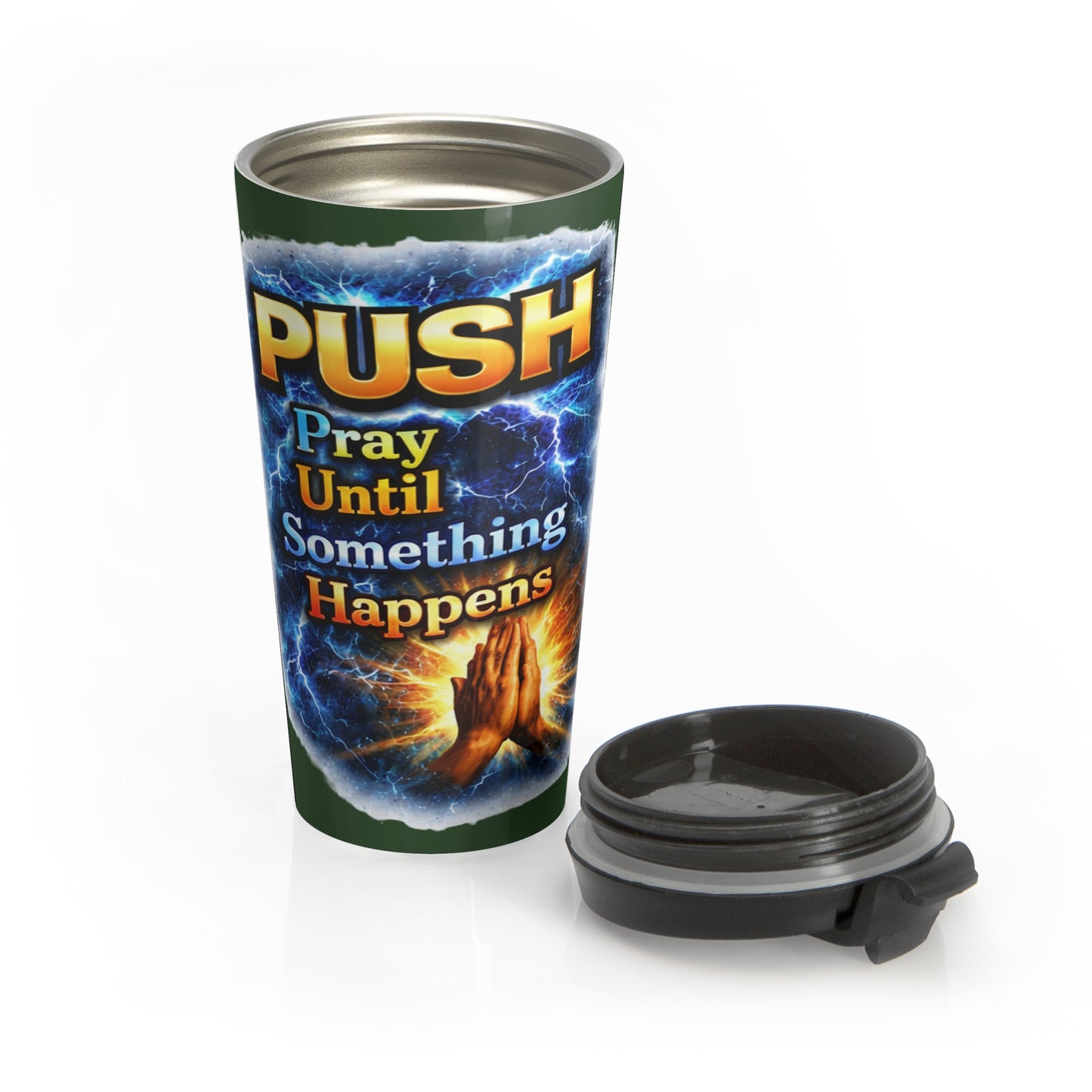 Push: 'Pray Until Something Happens' Stainless Steel Green Travel Mug - Hands