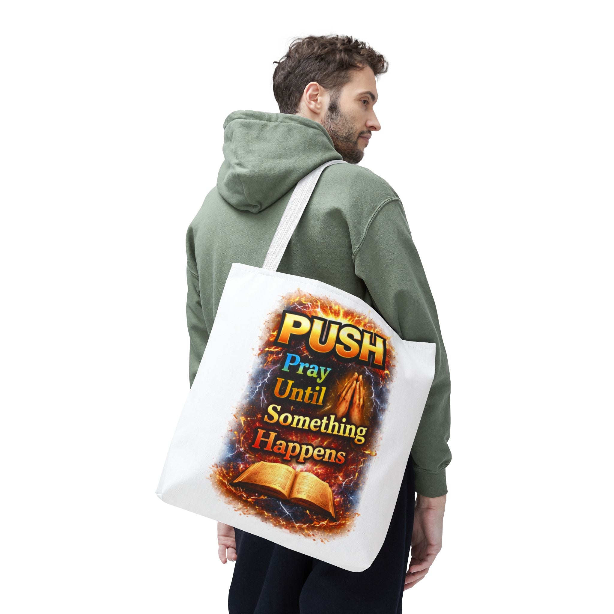 Push Pray Until Something Happens White Tote Bag - Bible
