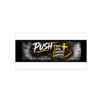 Push: 'Pray Until Something Happens' Religious Bumper Sticker