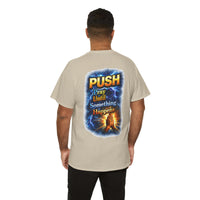PUSH: Pray Until Something Happens Front/Back Tee - Hands