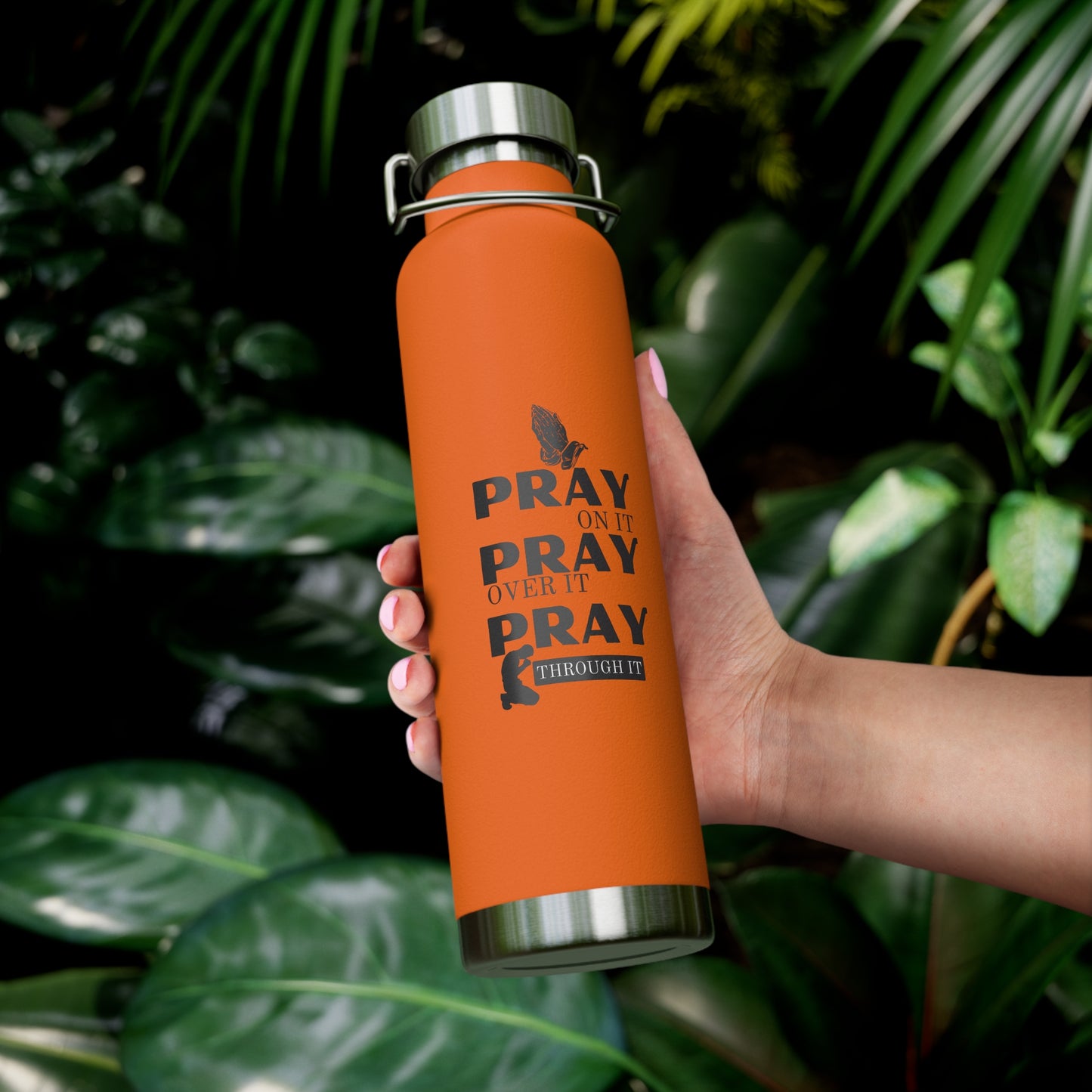 “Pray Only, Pray Over It, Pray Through It” 22oz Insulated Water Bottle
