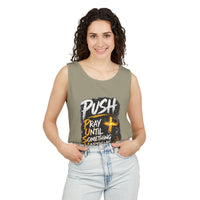 Push: Pray Until Something Happens Tank