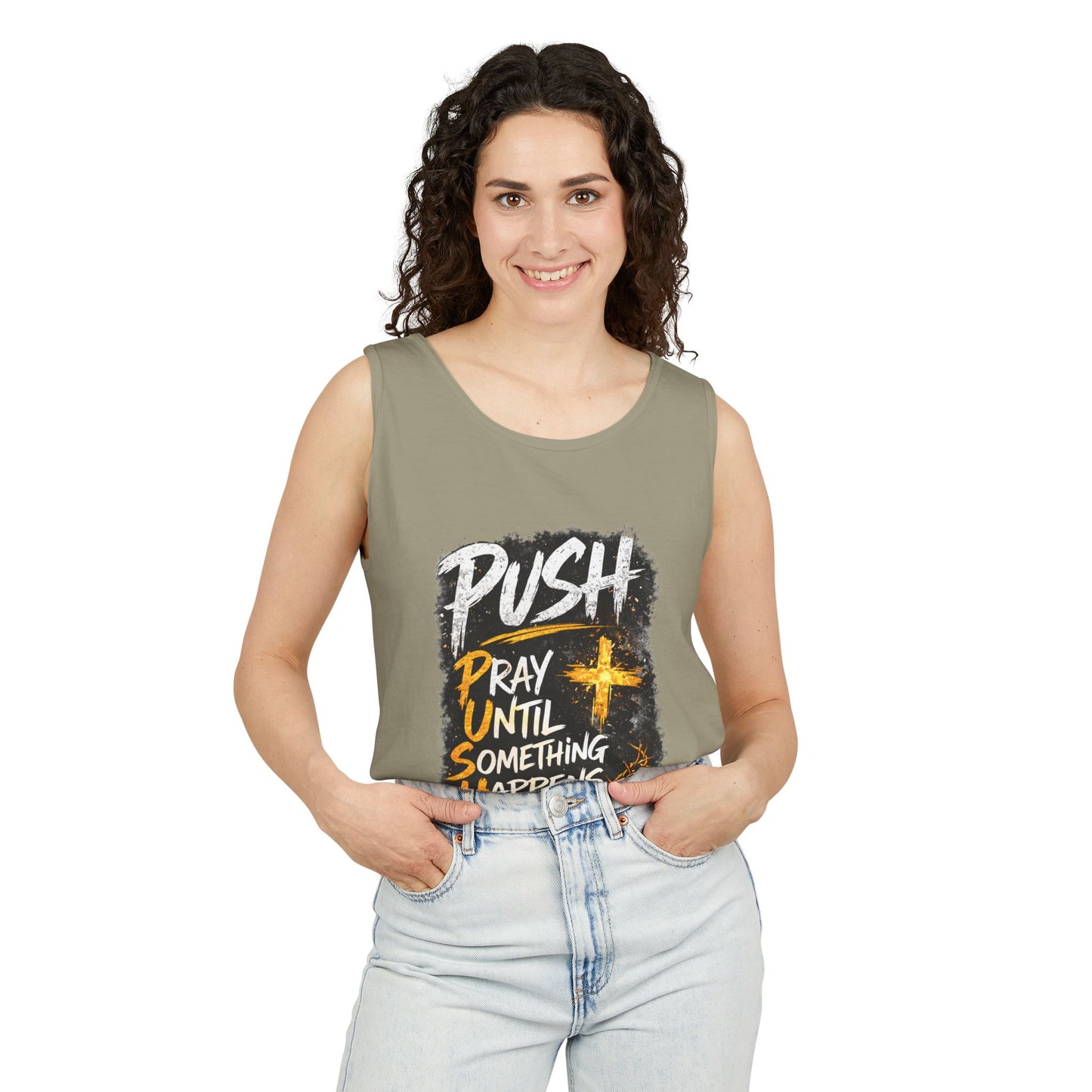 Push: Pray Until Something Happens Tank