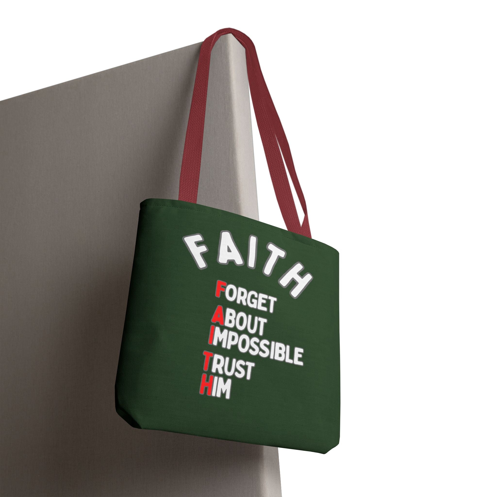 FAITH: Forget About Impossible, Trust Him Tote - Green