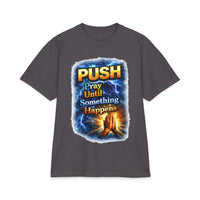 Push Pray Until Something Happens T‑Shirt - Hands — 7X only