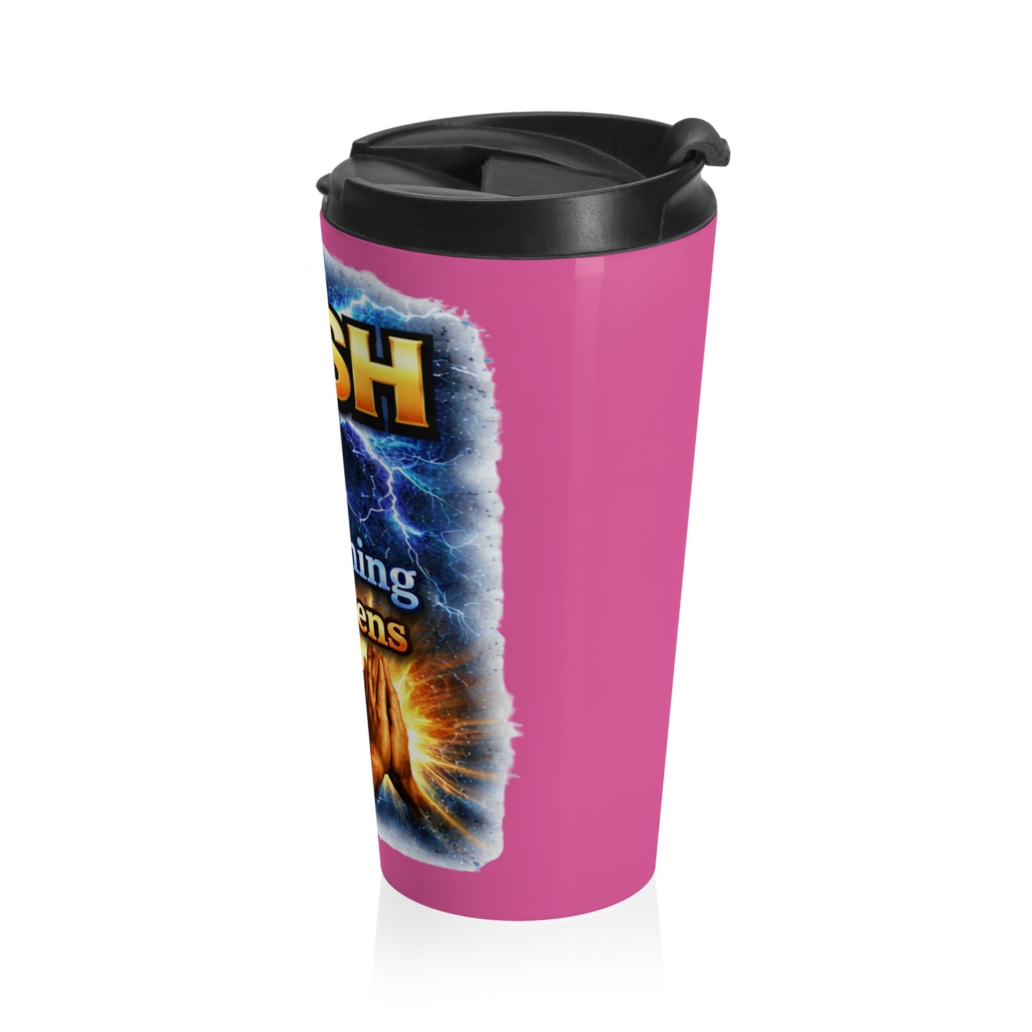 Push: 'Pray Until Something Happens' Stainless Steel Pink Travel Mug - Hands
