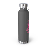 I Fight for My Daughter 22oz Insulated Water Bottle