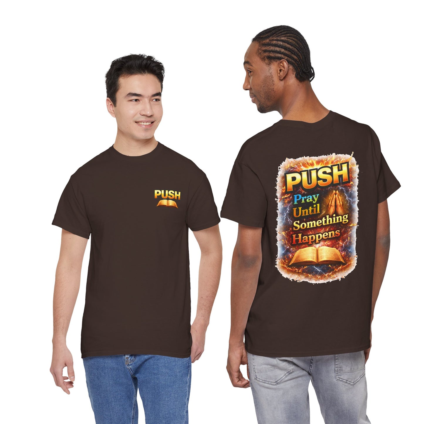 PUSH: Pray Until Something Happens Front/Back Tee - Bible