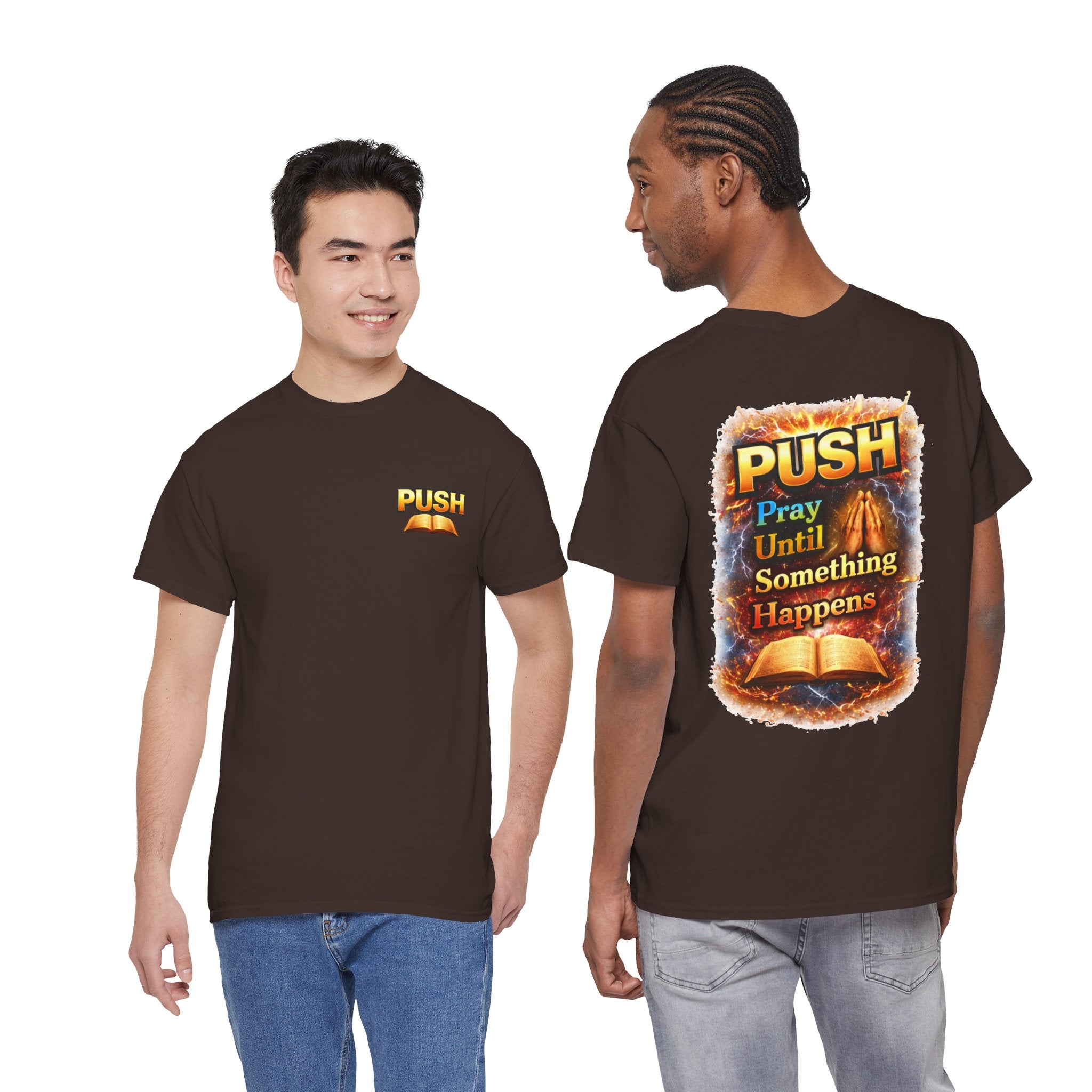 PUSH: Pray Until Something Happens Front/Back Tee - Bible