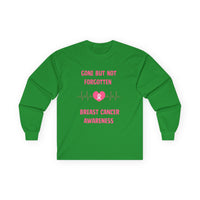 Breast Cancer Awareness Long Sleeve Tee — "Gone But Not Forgotten"