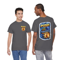 PUSH: Pray Until Something Happens Front/Back Tee - Hands