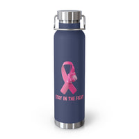 "Stay in the Fight" Breast Cancer Awareness 22oz Insulated Water Bottle