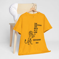 The Righteous Are Bold as a Lion Tee - Proverbs 28:1