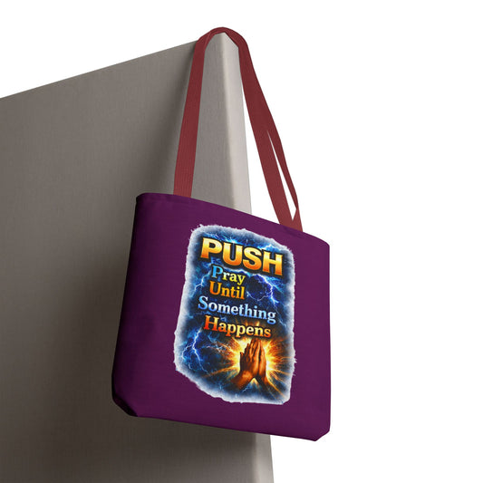 Push Pray Until Something Happens Purple Tote Bag - Hands