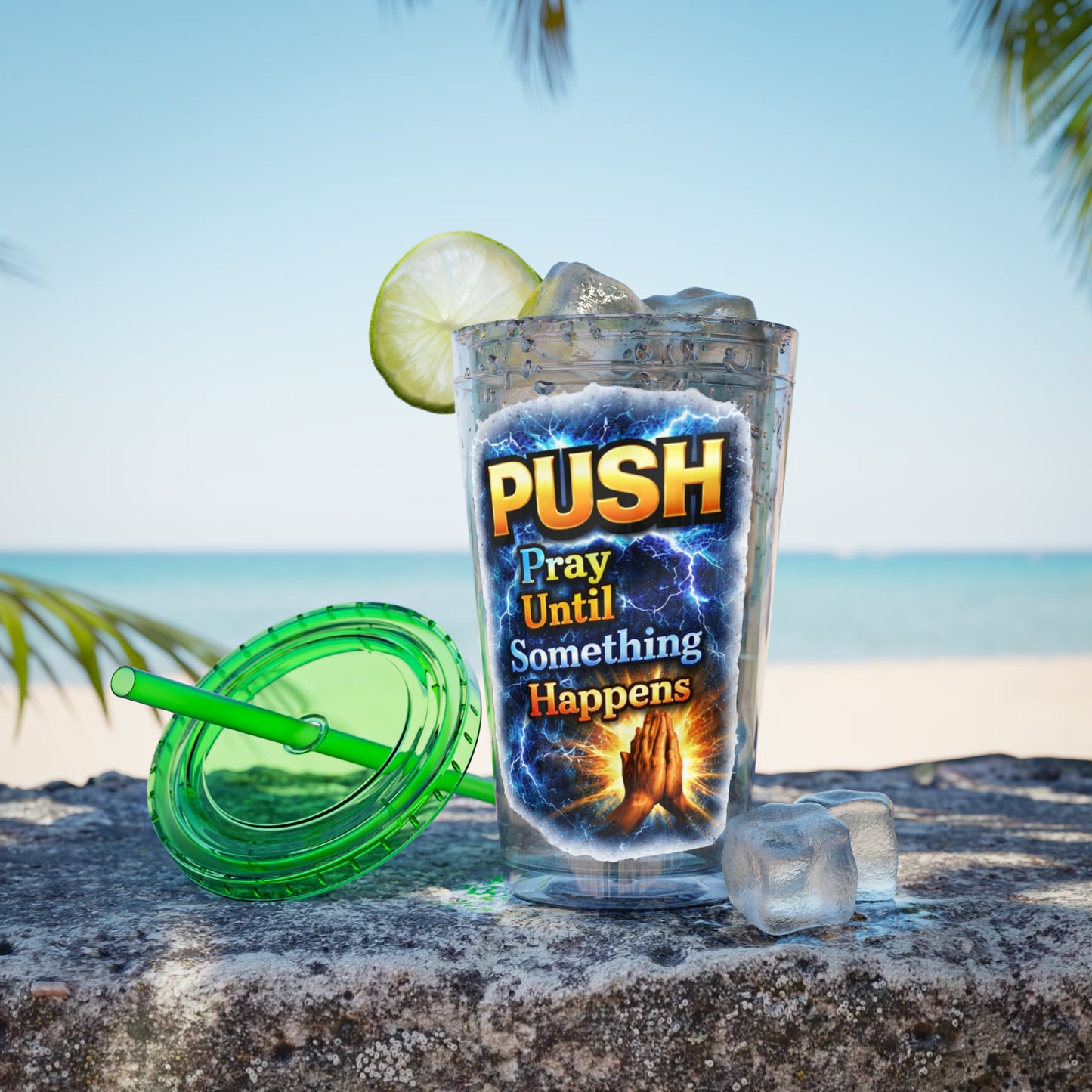 Push Pray Until Something Happens 16ozTumbler — Hands