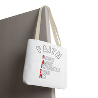 FAITH: Forget About Impossible, Trust Him Tote - White
