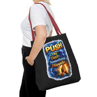 Push Pray Until Something Happens Black Tote Bag - Hands